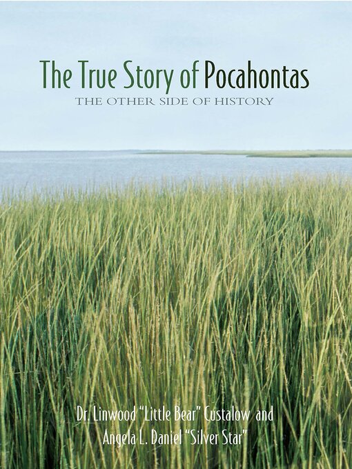 Title details for The True Story of Pocahontas by Dr. Linwood Custalow - Available